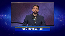 [Jeopardy! 2021 Tournament of Champions - Sam Kavanaugh]