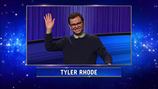 [Jeopardy! 2022 Tournament of Champions - Tyler Rhode]