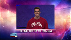 [Jeopardy! 2018 College Championship - Thatcher Chonka]